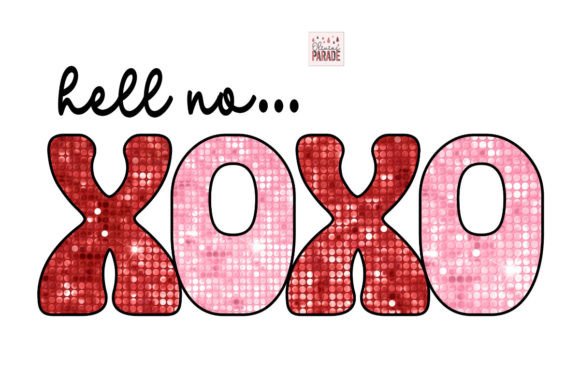 Hell No Xoxo Anti Valentines Day Png: A Sarcastic Twist