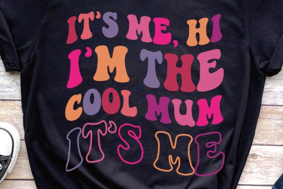 Its Me Hi Im the Cool Mum Png, Swifty: Creative Design Asset